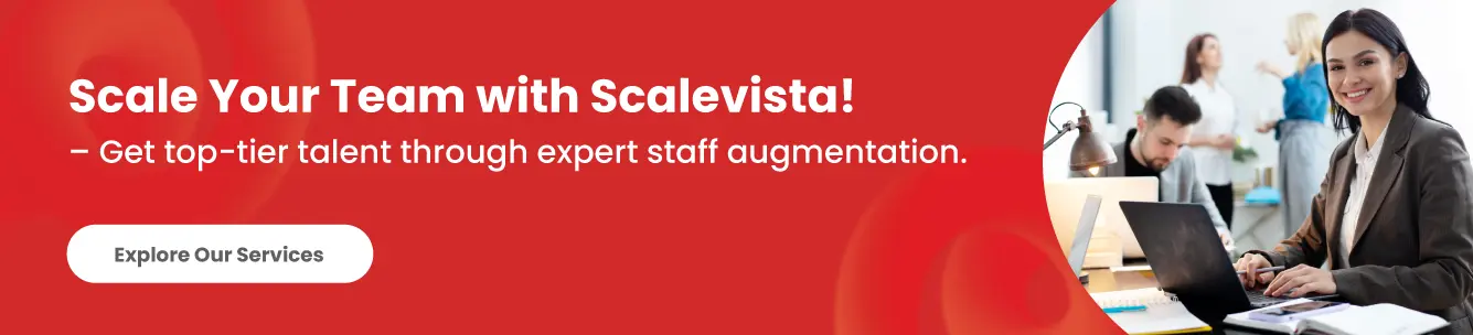 Helping customers to connect with Scalevista for the Best Staff Augmentation