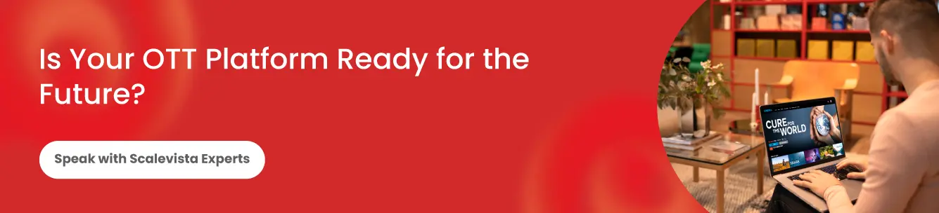 Book a Demo to See How Scalevista Can Enhance Your OTT Platform